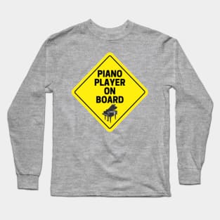 Piano Player On Board Funny Grand Piano Pianist Long Sleeve T-Shirt